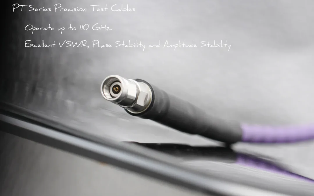 High quality test cables up to 67 GHz